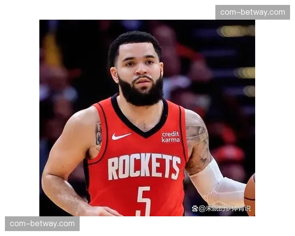 范弗利特前交叉韧带撕裂 火箭控卫轮换深度面临终极考验